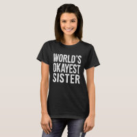 Worlds Okayest Sister Definition Quote