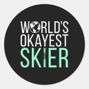 Worlds Okayest Skier Snow Winter Sport Skier Classic Round Sticker