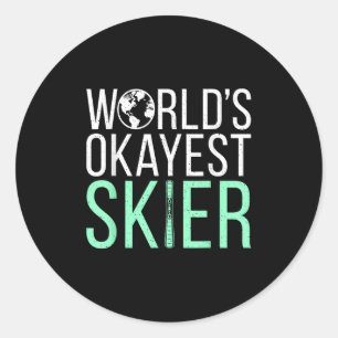 Worlds Okayest Skier Snow Winter Sport Skier Classic Round Sticker