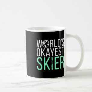Worlds Okayest Skier Snow Winter Sport Skier Coffee Mug