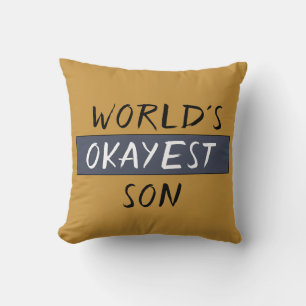 World's Okayest Son Funny Cushion
