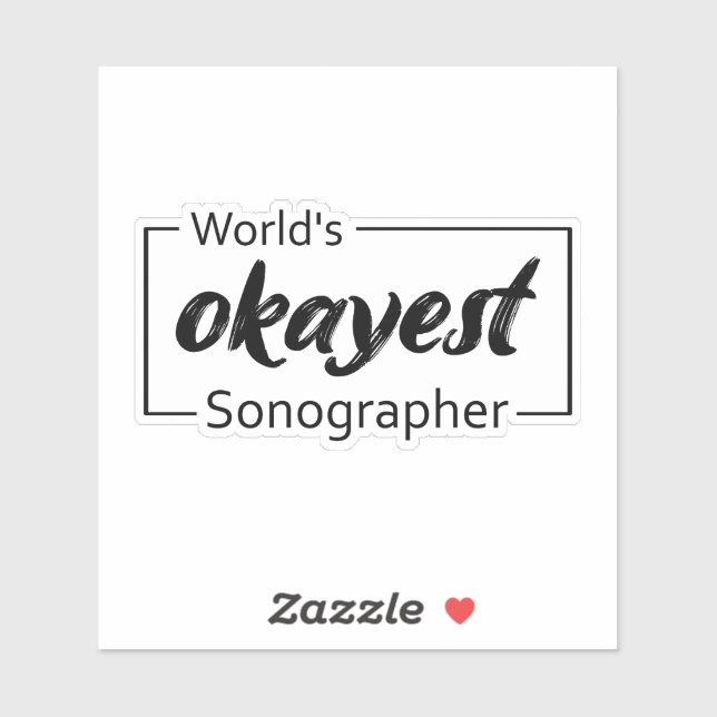 World's Okayest Sonographer (Sheet)