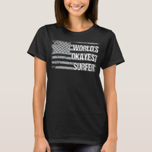 World's Okayest Surfer American Us Flag Men Women T-Shirt