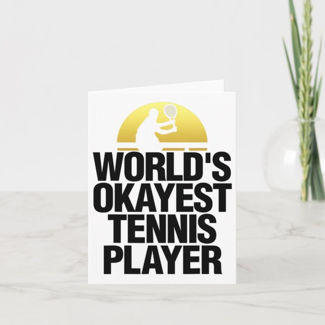 Worlds Okayest Tennis Player Shirt Tennis Play Tee Card (Front)