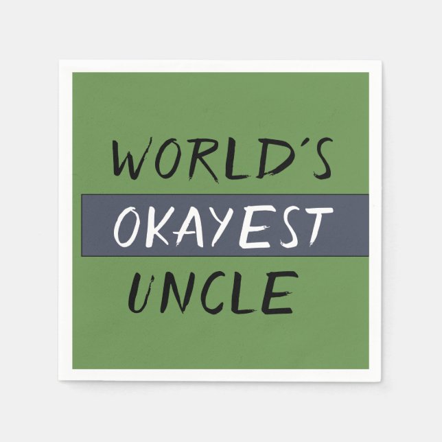 Worlds Okayest Uncle Funny Napkin (Front)