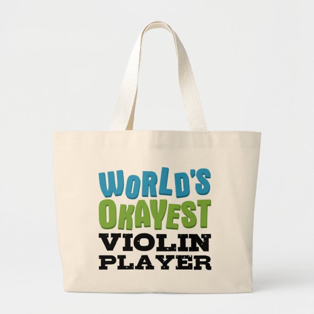 World's Okayest Violin Player Large Tote Bag (Front)