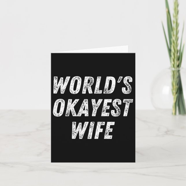 World's Okayest Wife, Funny Wife Birthday, New Bri Card (Front)