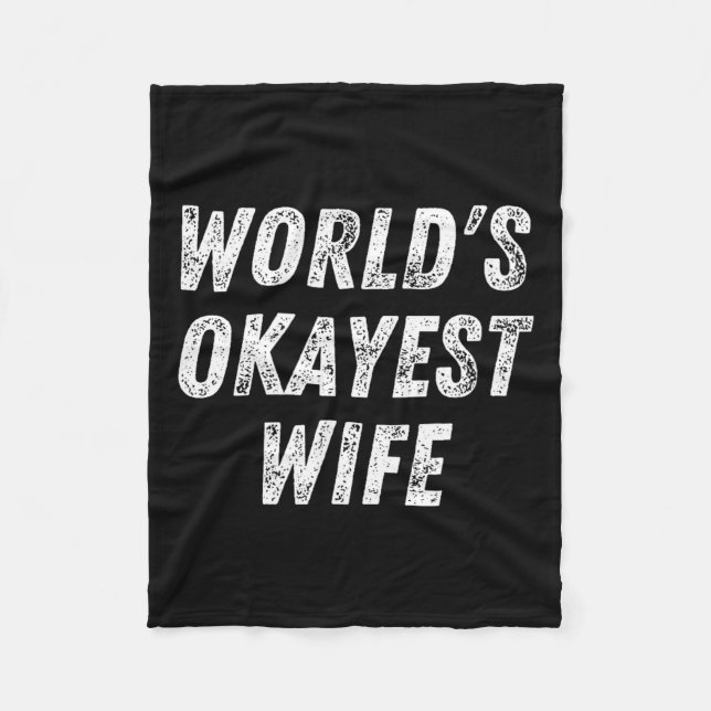 World's Okayest Wife, Funny Wife Birthday, New Bri Fleece Blanket (Front)