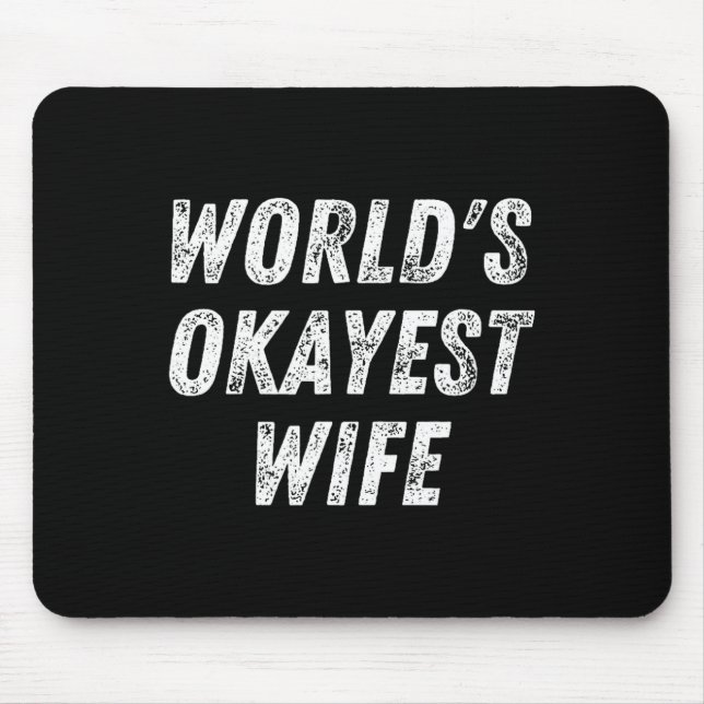 World's Okayest Wife, Funny Wife Birthday, New Bri Mouse Mat (Front)
