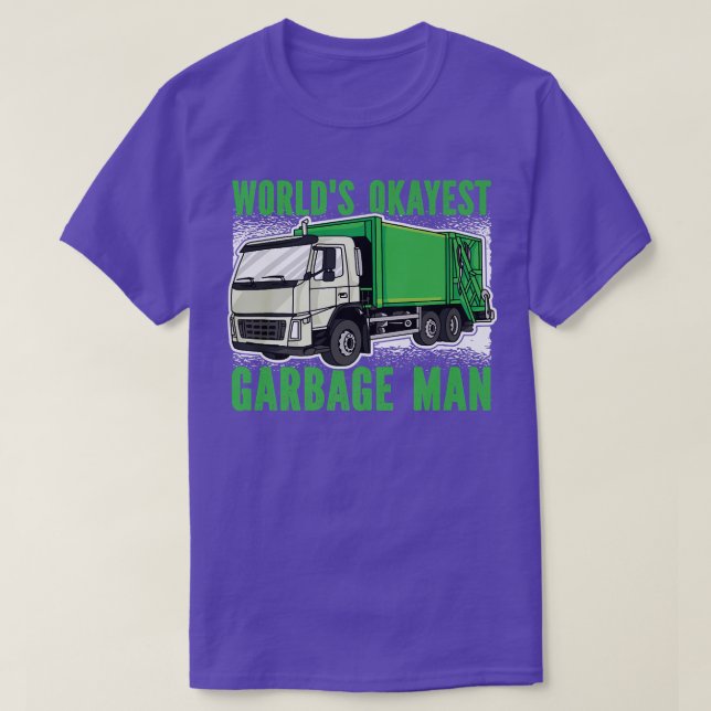 Worlds Okaytest Garbage Man Garbage Truck  T-Shirt (Design Front)