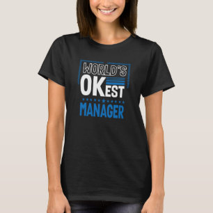 Worlds OKest Manager Boss Humour Employer Work Cow T-Shirt