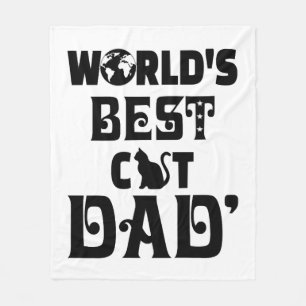 Worlds s Best Cat Dad Fleece Blanket