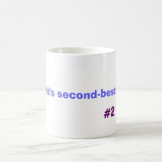 World's second-best dad, #2 coffee mug