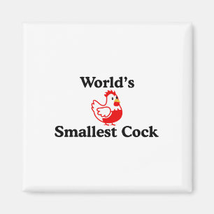 Worlds Smallest Funny Chicken Hilarious Saying Magnet