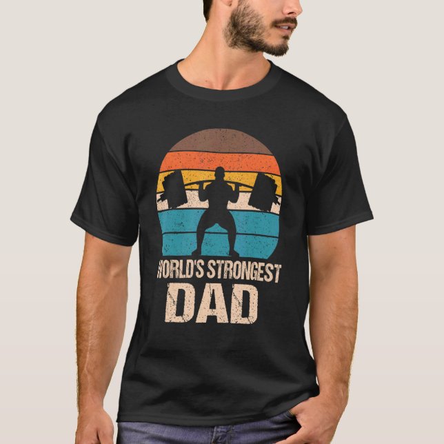 World's Strong Dad Gym Weightlifting Deadlift Fitn T-Shirt (Front)
