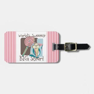 World's Sweetest Big Sister Luggage Tag