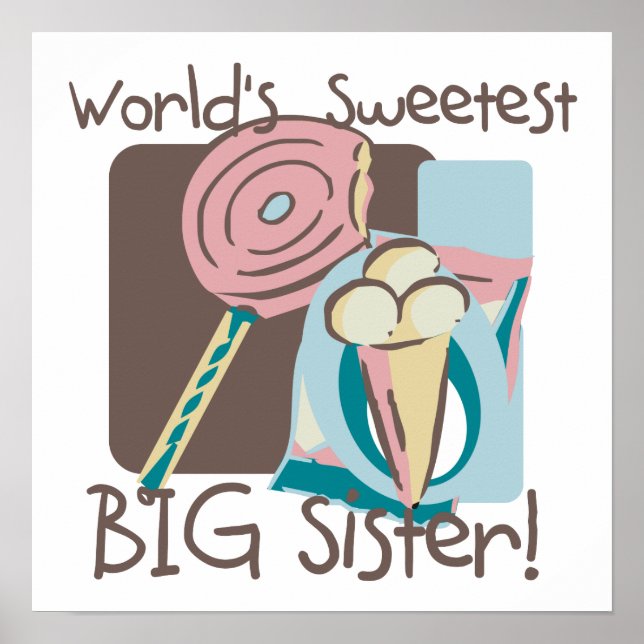 World's Sweetest Big Sister Poster (Front)