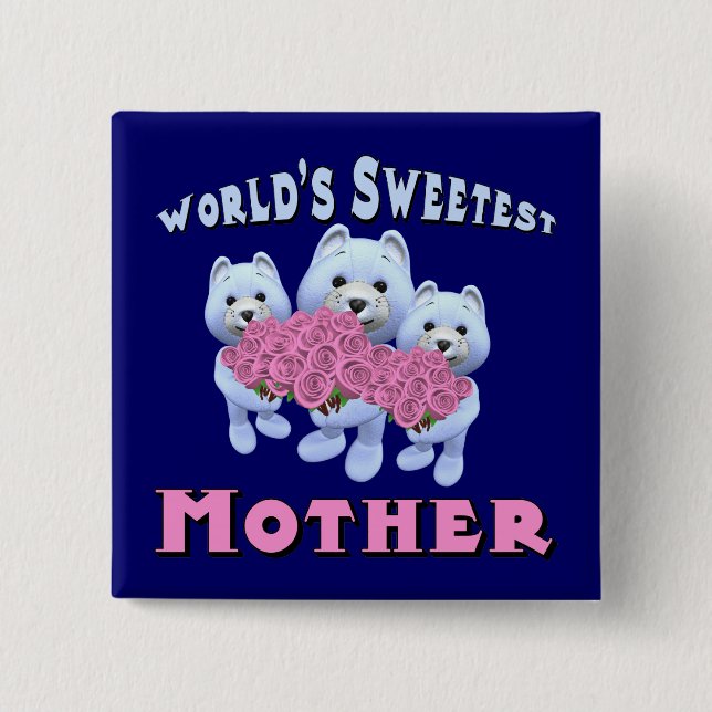 World's Sweetest Mother Buttons (Front)