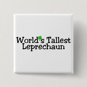 Worlds Tallest Leprechaun St Patricks Day 15 Cm Square Badge
