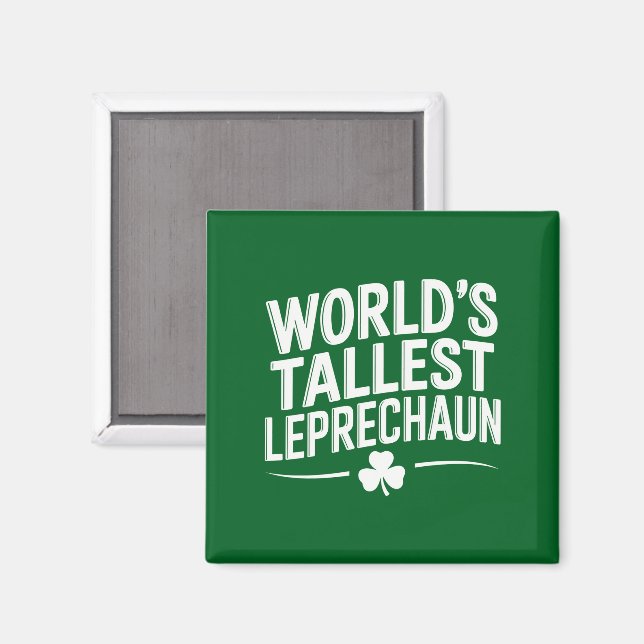 World's Tallest Leprechaun St. Patrick's Day Magnet (Front/Back)