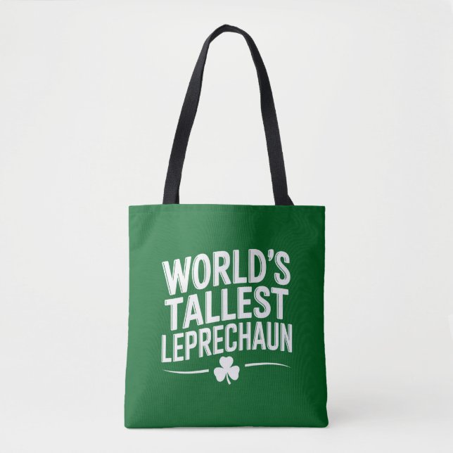World's Tallest Leprechaun St. Patrick's Day Tote Bag (Front)