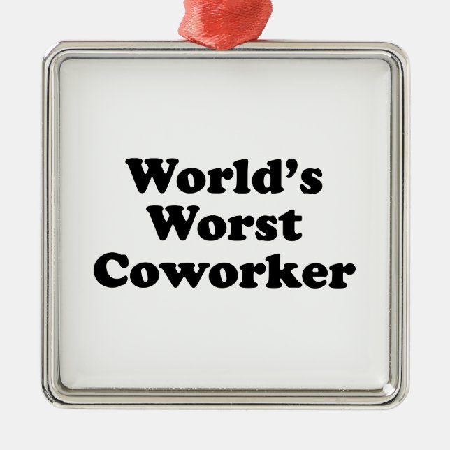 World's Worst Coworker Metal Tree Decoration (Front)