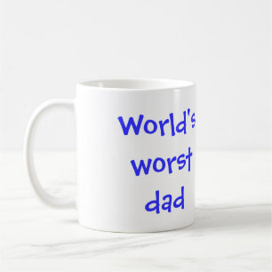 World's worst dad coffee mug