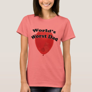 World's Worst Dad T-Shirt