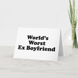 World's Worst Ex Boyfriend Card