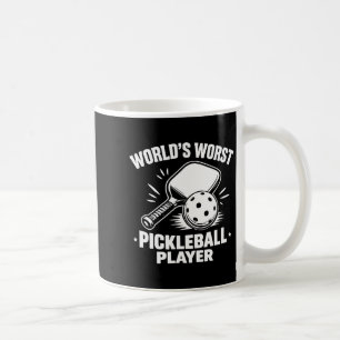 World's worst pickleball player - coffee mug