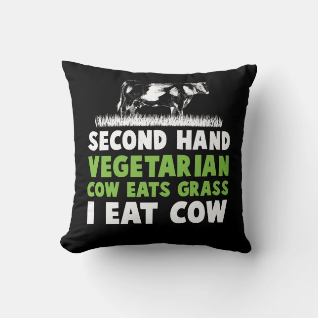 Worlds Worst Vegetarian Cow Steak Anti Vegan Cushion (Front)
