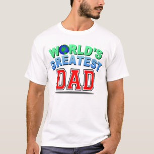 WORLD'SGREATEST DAD T-Shirt