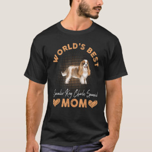 Worldu2019s Best Cavalier King Charles Spaniel Mum T-Shirt