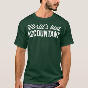Worldx27s best Accountant 10 T-Shirt