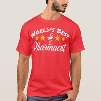 Worldx27s Best Pharmacist Apothecary Pharmacy Job T-Shirt