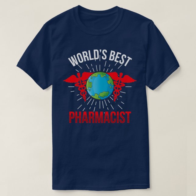 Worldx27s Best Pharmacist Apothecary Pharmacy Job  T-Shirt (Design Front)