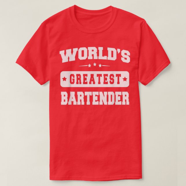 Worldx27s Greatest Bartender Unisex T-Shirt (Design Front)