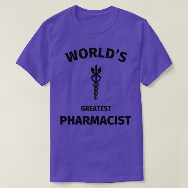 Worldx27s Greatest Pharmacist 1 T-Shirt (Design Front)