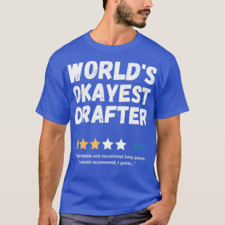 Worldx27s Okayest Drafter T-Shirt
