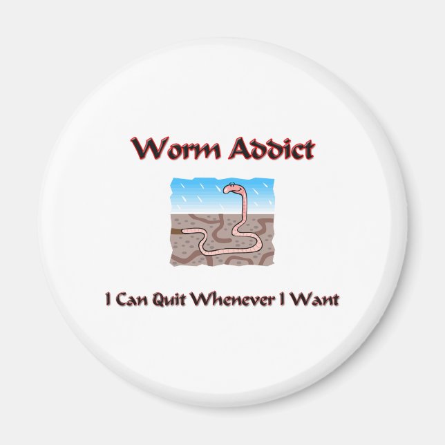 Worm Addict Magnet (Front)