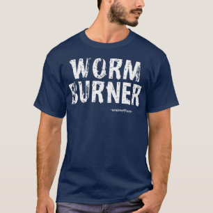 WORM BURNER  Basic Funny Golf Gift Idea T-Shirt
