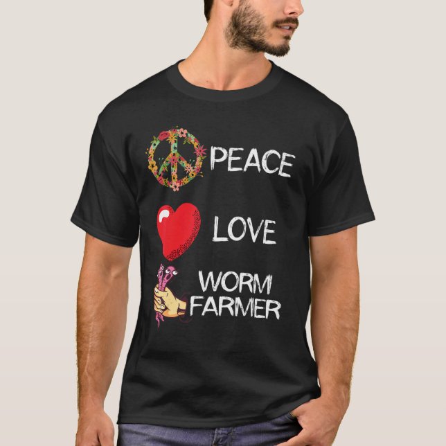 Worm Farmer Love Peace Heart Hand Catch Worm Farmi T-Shirt (Front)