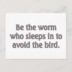 Worms have the worst luck postcard