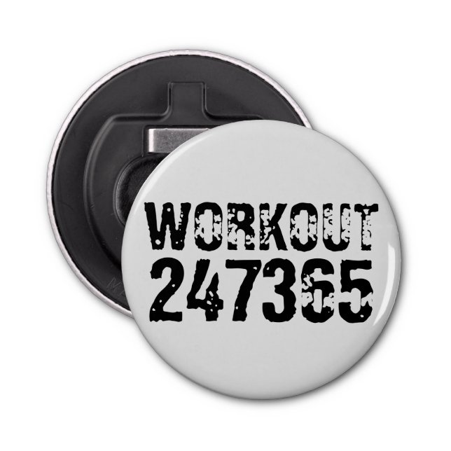 Worn out and scratched text Workout 247365 black Bottle Opener (Front)