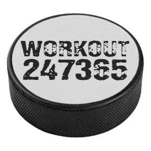 Worn out and scratched text Workout 247365 black Hockey Puck