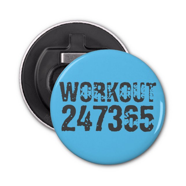 Worn out and scratched text Workout 247365 blue Bottle Opener (Front)