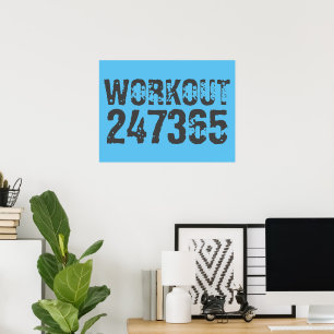 Worn out and scratched text Workout 247365 blue Poster
