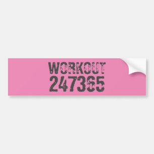 Worn out and scratched text Workout 247365 pink Bumper Sticker