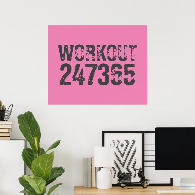 Worn out and scratched text Workout 247365 pink Poster (Home Office)