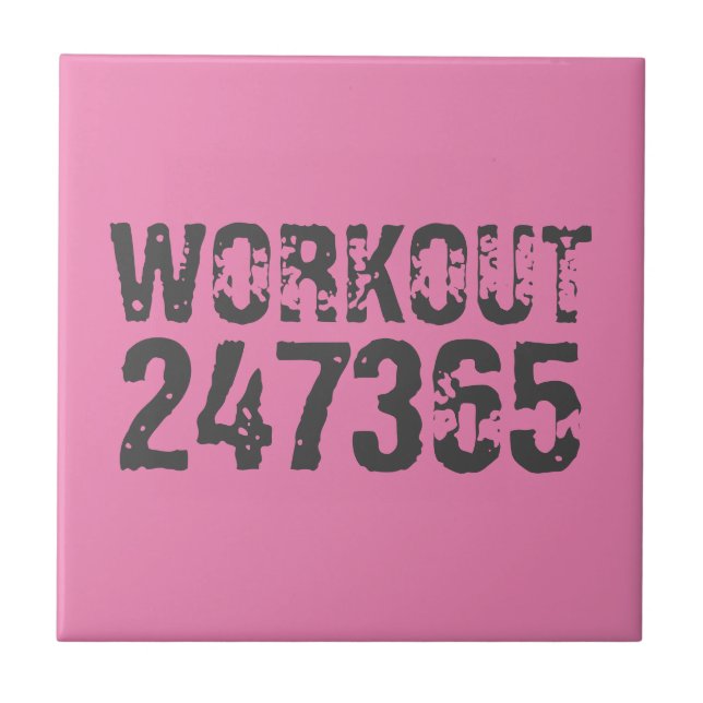 Worn out and scratched text Workout 247365 pink Tile (Front)